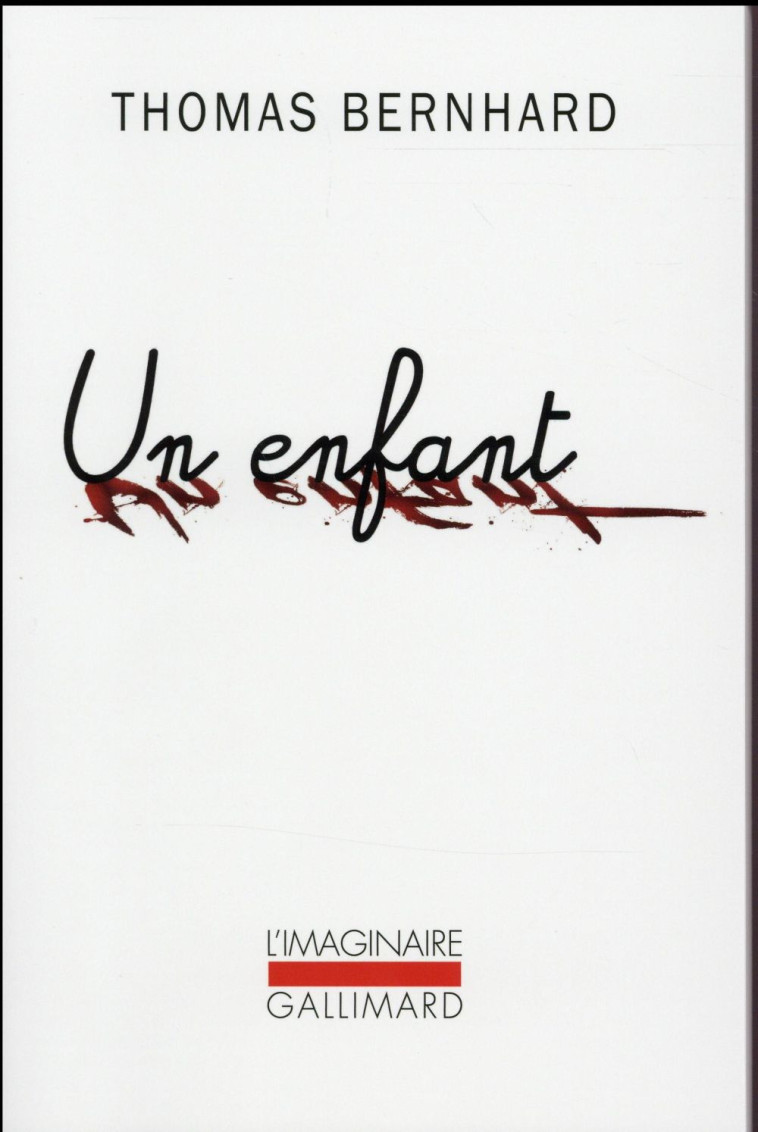 UN ENFANT - BERNHARD THOMAS - Gallimard