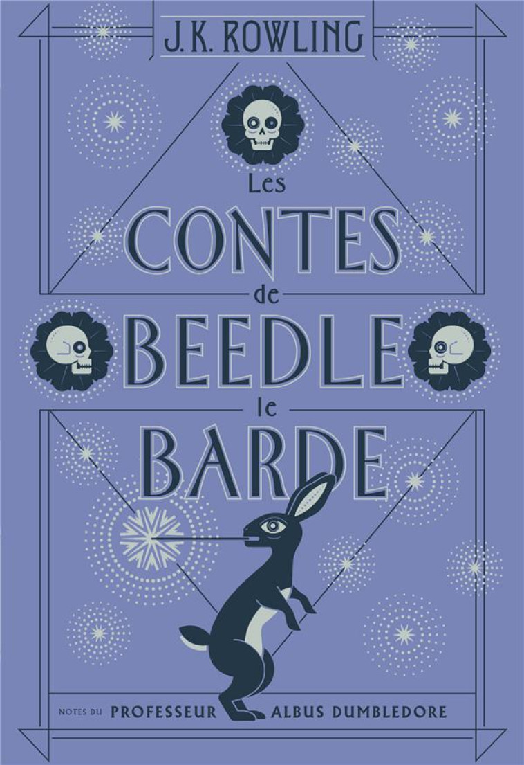 LES CONTES DE BEEDLE LE BARDE - ROWLING/TOMIC - Gallimard-Jeunesse