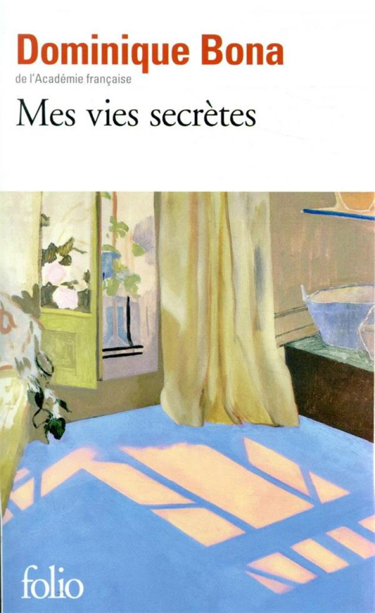 MES VIES SECRETES - BONA DOMINIQUE - GALLIMARD