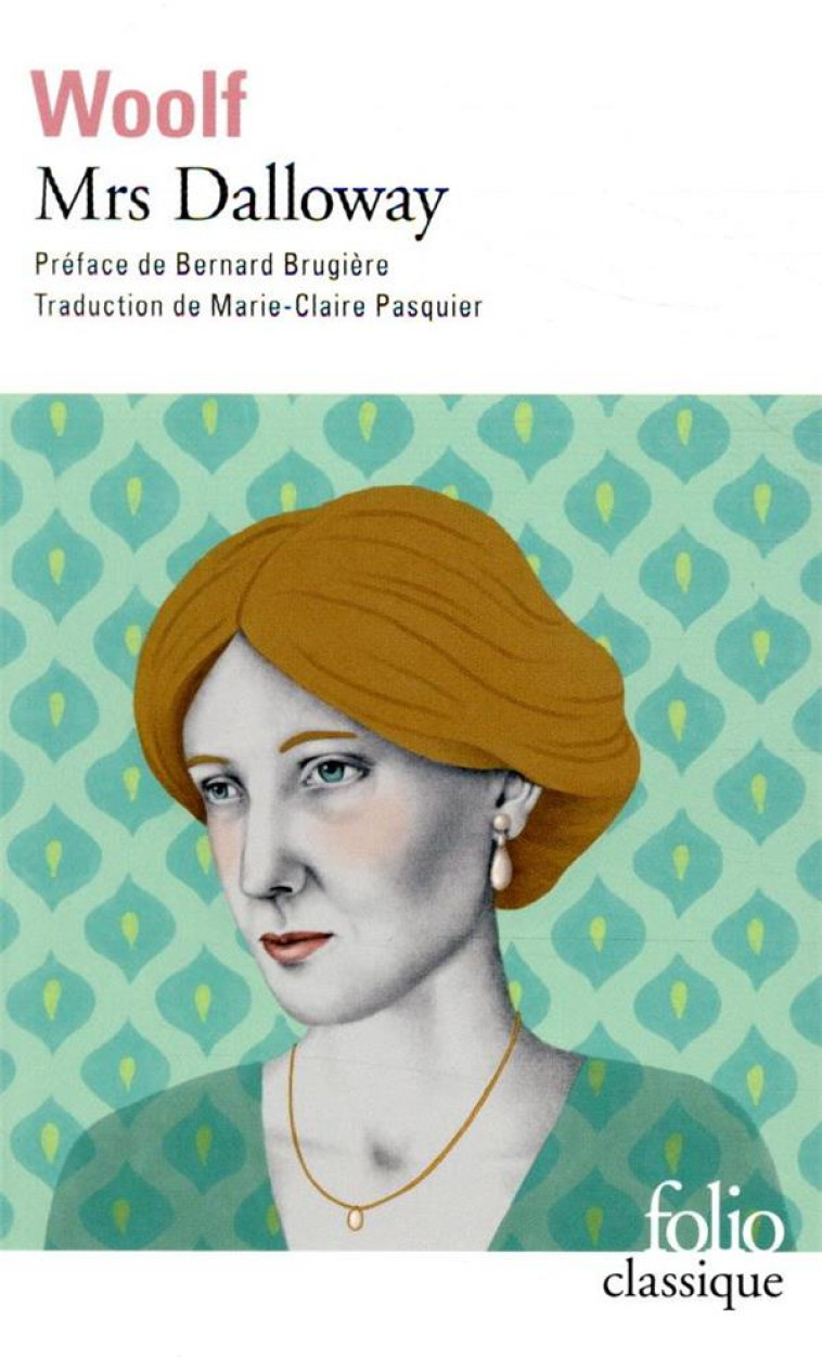 MRS DALLOWAY - WOOLF/BRUGIERE - GALLIMARD