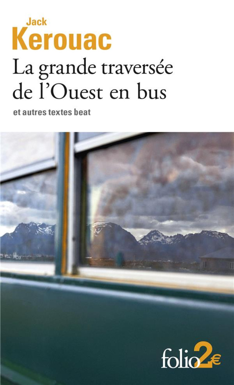 LA GRANDE TRAVERSEE DE L-OUEST EN BUS ET AUTRES TEXTES BEAT - KEROUAC JACK - GALLIMARD