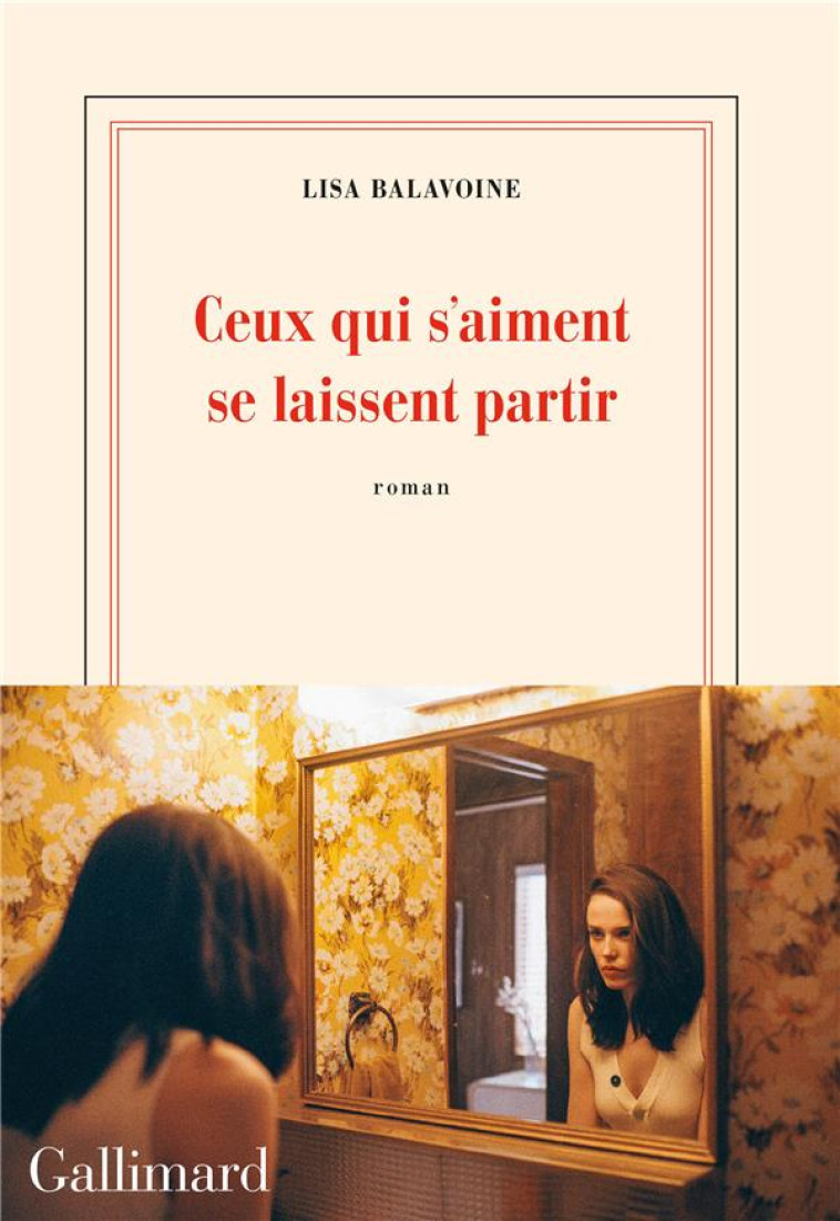 CEUX QUI S-AIMENT SE LAISSENT PARTIR - BALAVOINE LISA - GALLIMARD