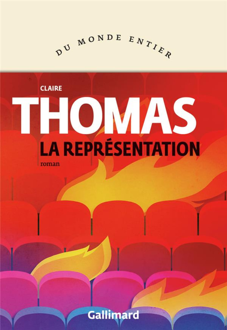 LA REPRESENTATION - THOMAS CLAIRE - GALLIMARD