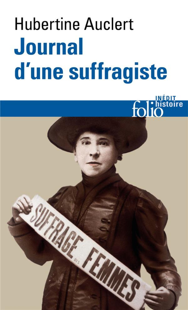 JOURNAL D-UNE SUFFRAGISTE - AUCLERT HUBERTINE - GALLIMARD