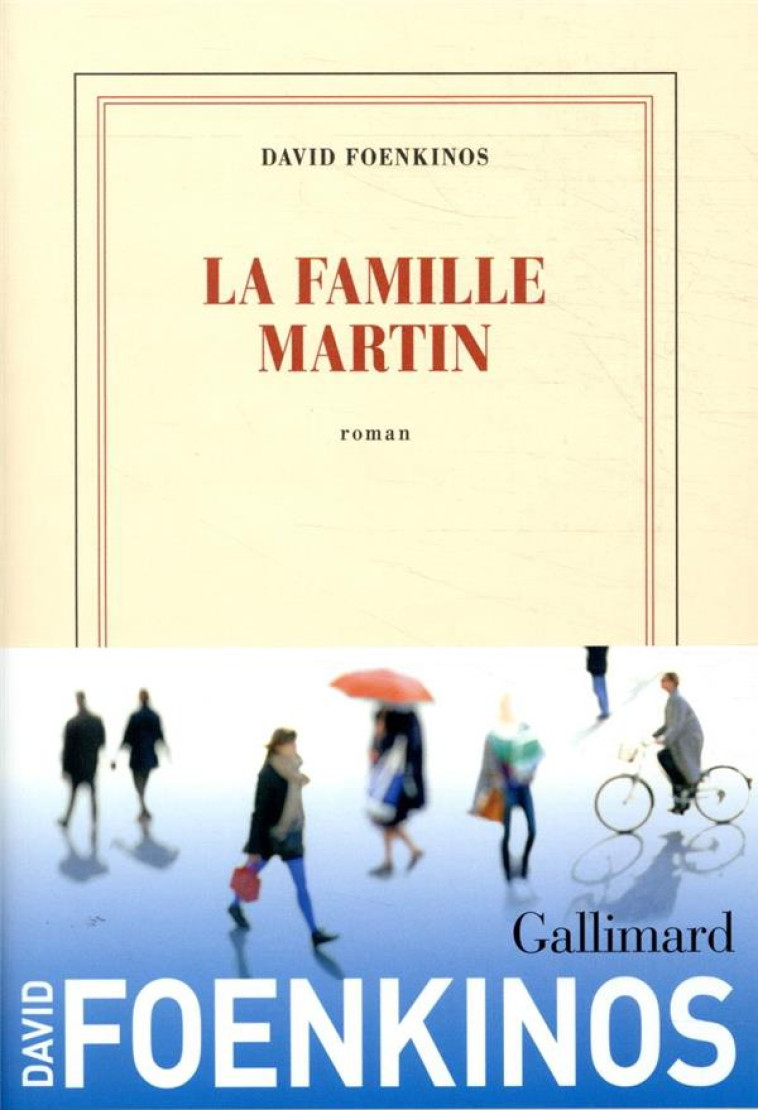 LA FAMILLE MARTIN - FOENKINOS DAVID - GALLIMARD