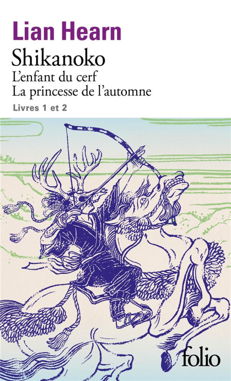 SHIKANOKO. LIVRES 1 ET 2 - L-ENFANT DU CERF - LA PRINCESSE DE L-AUTOMNE - HEARN LIAN - GALLIMARD