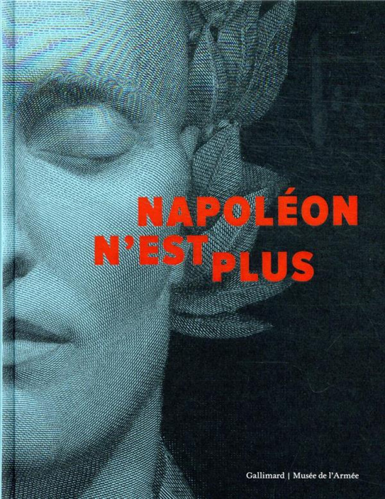 NAPOLEON N-EST PLUS - COLLECTIF - GALLIMARD