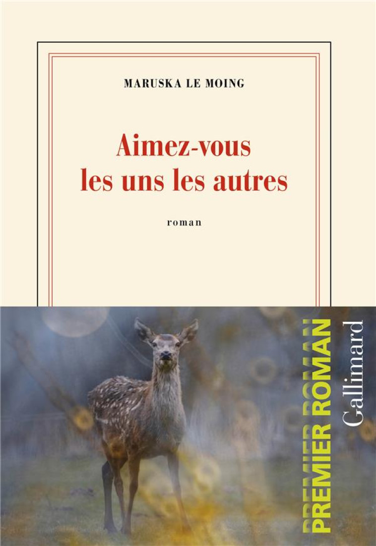 AIMEZ-VOUS LES UNS LES AUTRES - LE MOING MARUSKA - GALLIMARD