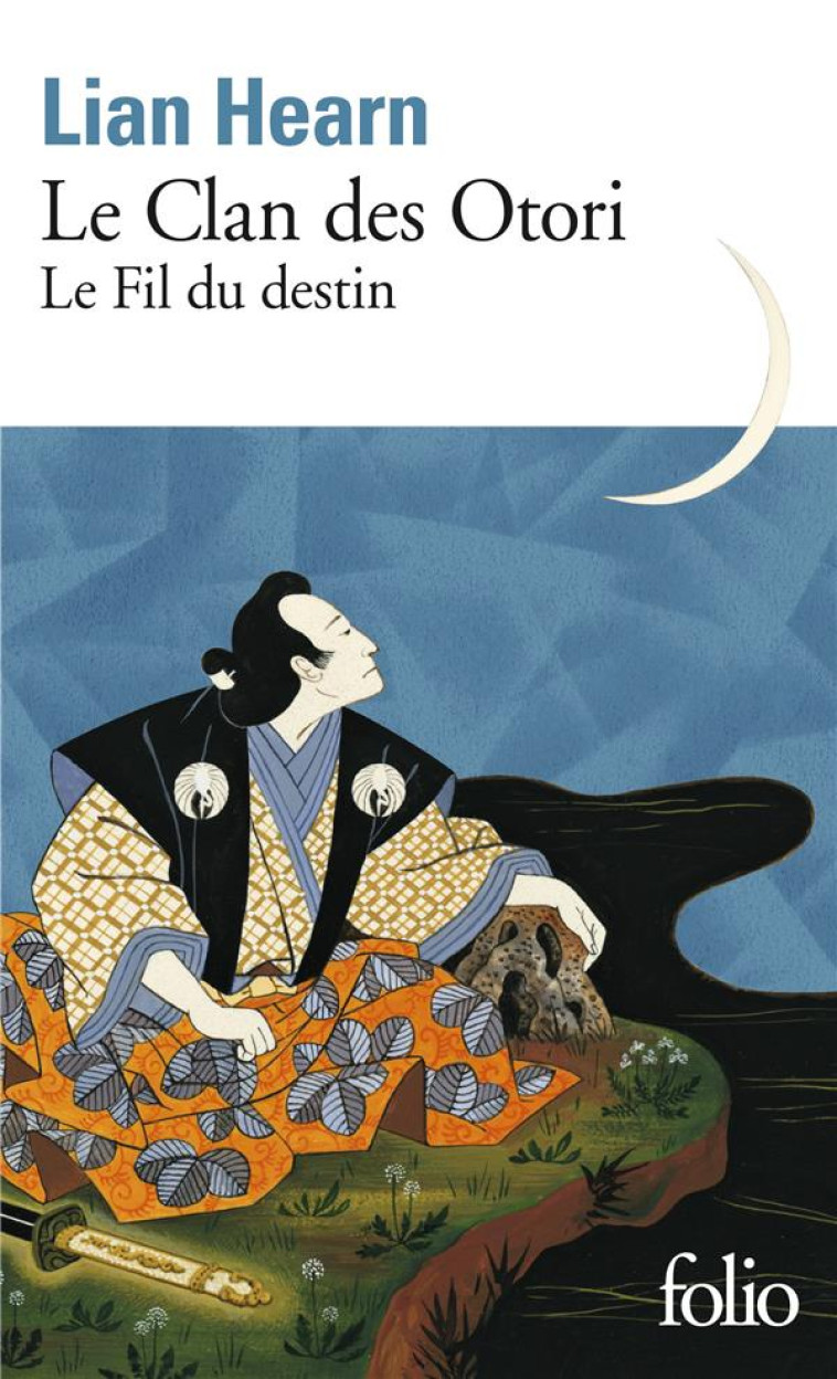 LE CLAN DES OTORI - LE FIL DU DESTIN - HEARN LIAN - GALLIMARD