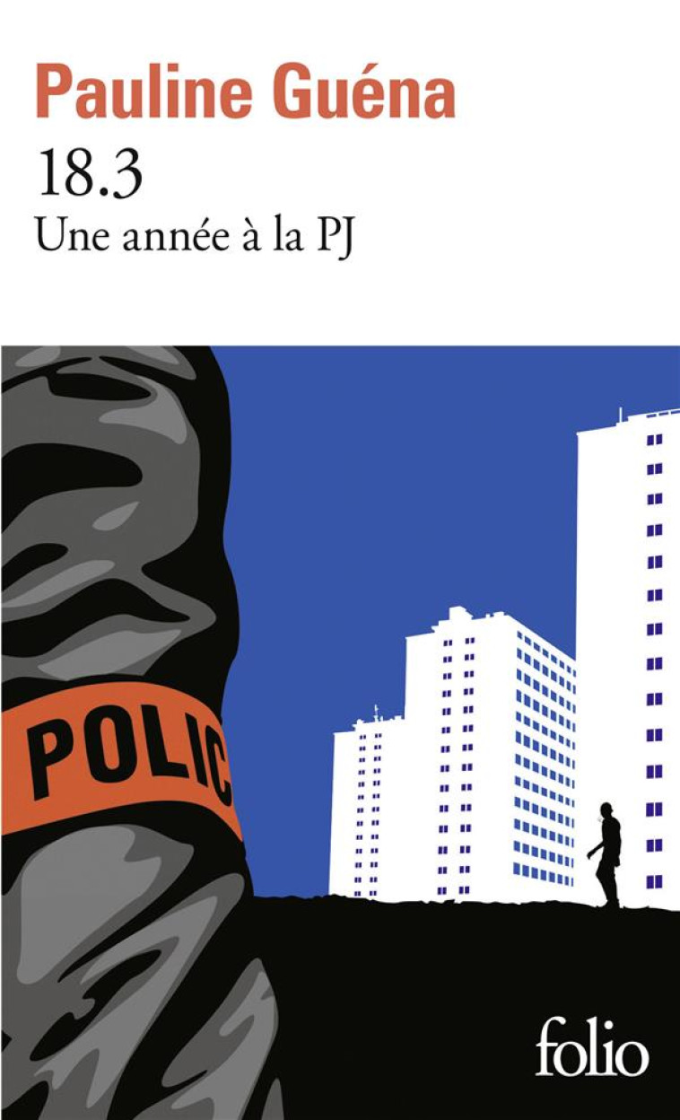 18.3 - UNE ANNEE A LA PJ - GUENA PAULINE - GALLIMARD