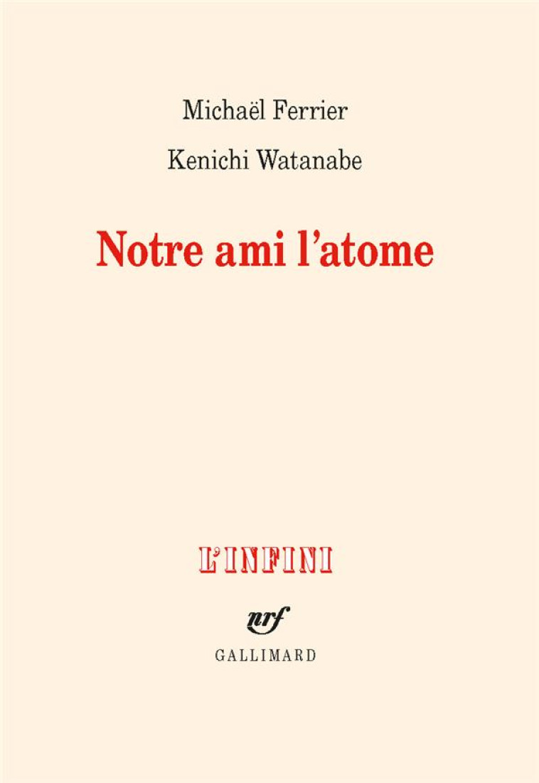 NOTRE AMI L-ATOME - FERRIER/WATANABE - GALLIMARD