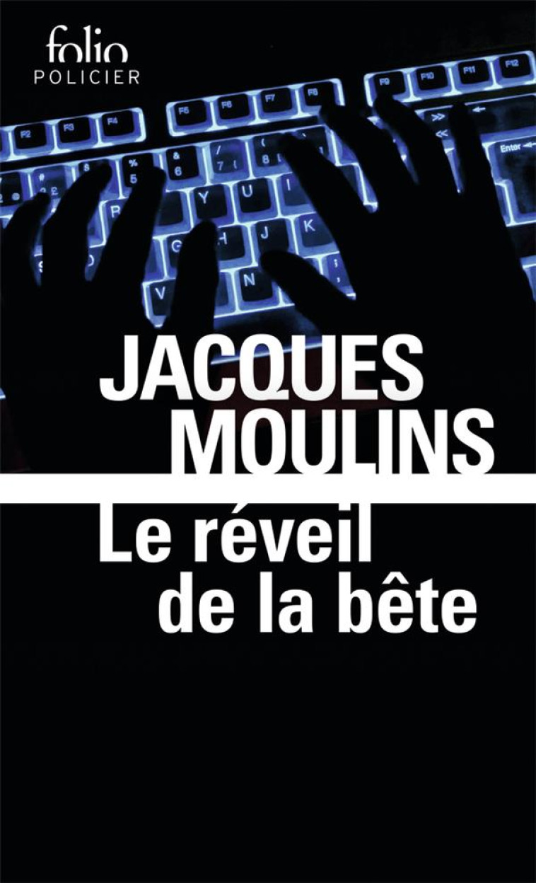 LE REVEIL DE LA BETE - MOULINS JACQUES - GALLIMARD