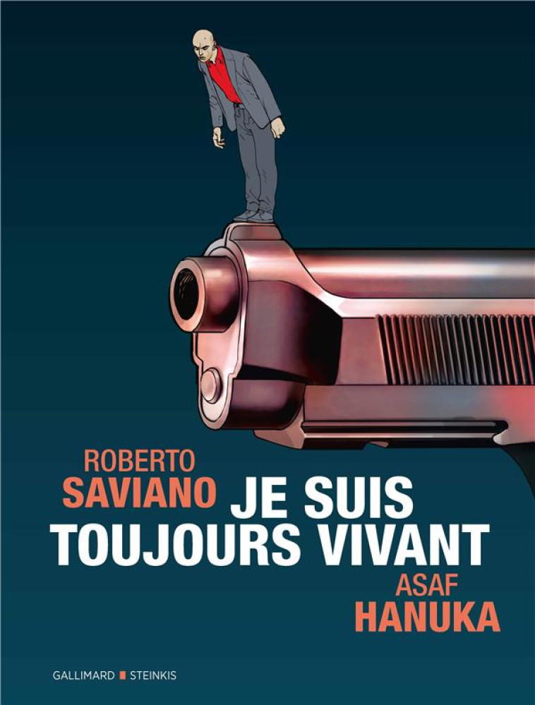 JE SUIS TOUJOURS VIVANT - SAVIANO/HANUKA - GALLIMARD