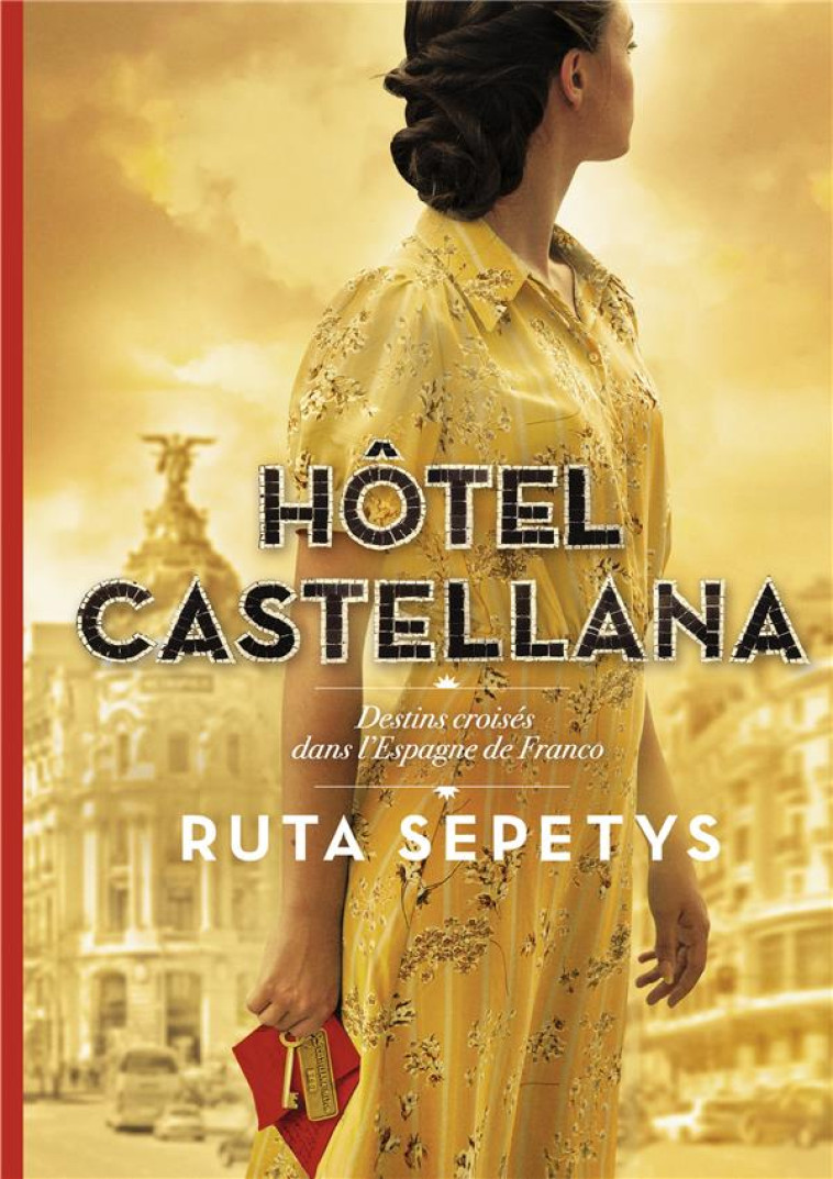 HOTEL CASTELLANA - SEPETYS RUTA - GALLIMARD