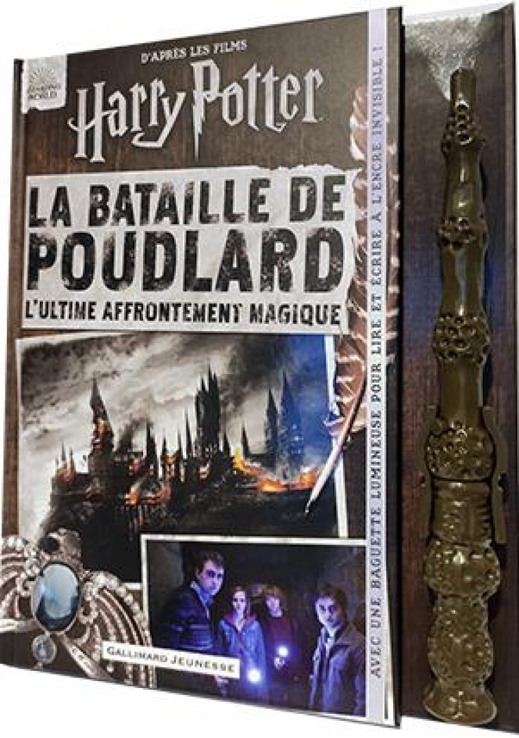 HARRY POTTER - LA BATAILLE DE POUDLARD - L-ULTIME AFFRONTEMENT MAGIQUE - COLLECTIF - GALLIMARD