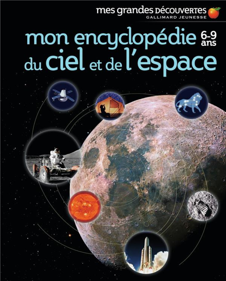 MON ENCYCLOPEDIE 6-9 ANS DU CIEL ET DE L-ESPACE - COLLECTIF - GALLIMARD