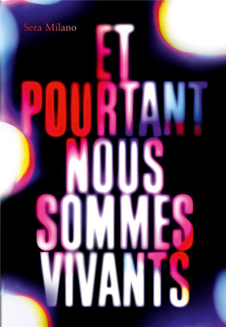 ET POURTANT NOUS SOMMES VIVANTS - MILANO SERA - GALLIMARD