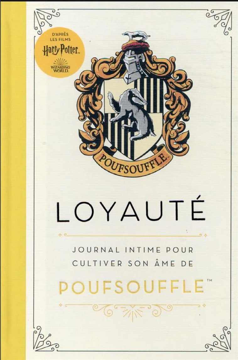 HARRY POTTER - LOYAUTE : JOURNAL INTIME POUR CULTIVER SON AME DE POUFSOUFFLE - COLLECTIFS JEUNESSE - NC