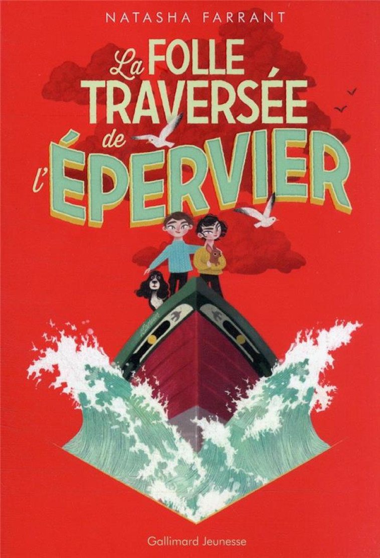 LA FOLLE TRAVERSEE DE L-EPERVIER - FARRANT NATASHA - GALLIMARD