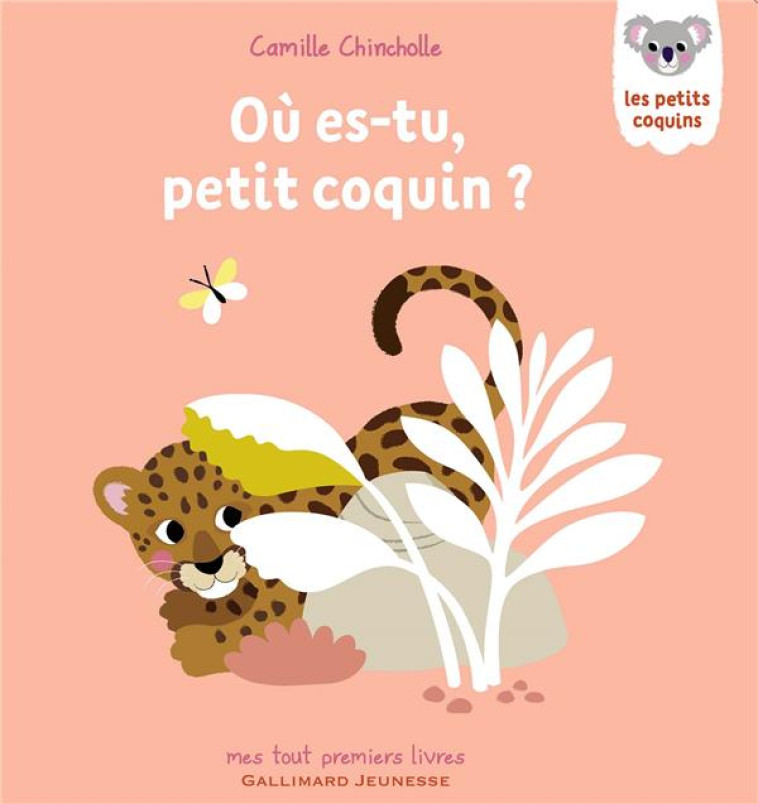 OU ES-TU, PETIT COQUIN ? - CHINCHOLLE CAMILLE - GALLIMARD