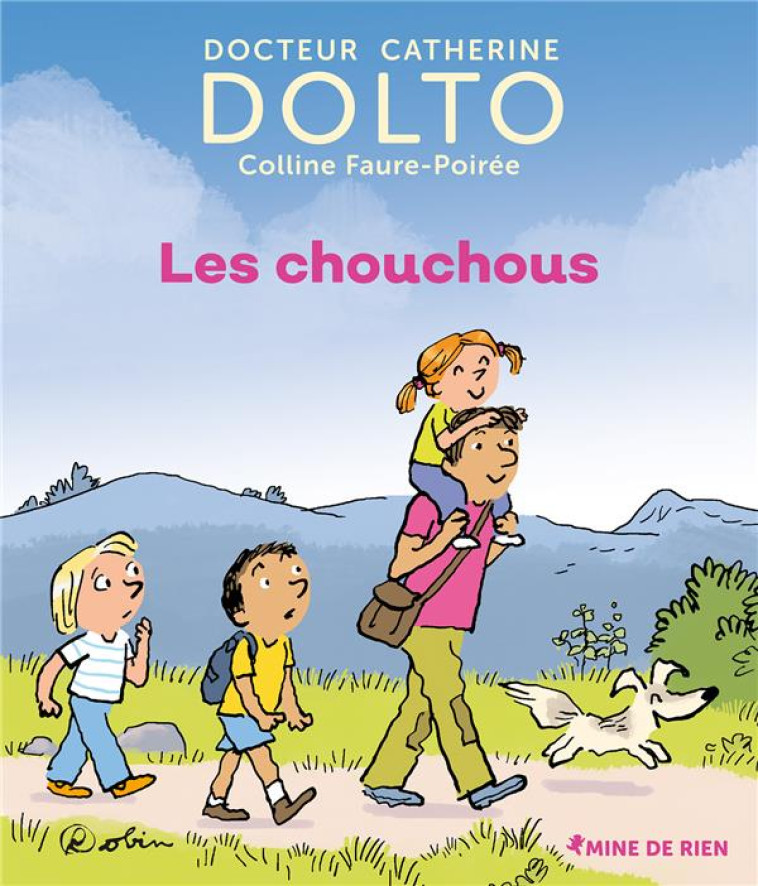 LES CHOUCHOUS - DOLTO/FAURE-POIREE - GALLIMARD