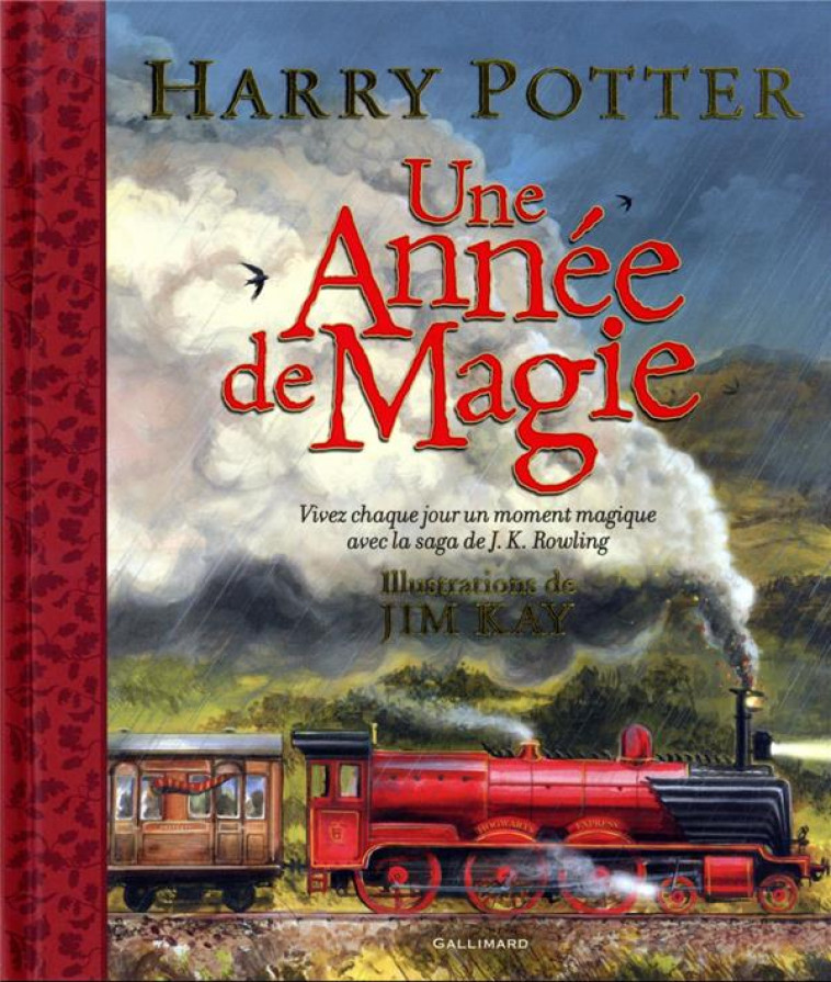 HARRY POTTER - UNE ANNEE DE MAGIE - VIVEZ CHAQUE JOUR UN MOMENT MAGIQUE - ROWLING/KAY - GALLIMARD