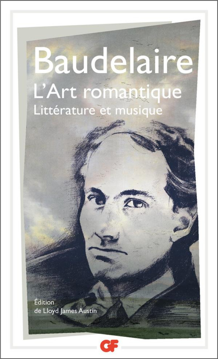 L-ART ROMANTIQUE - LITTERATURE ET MUSIQUE - BAUDELAIRE CHARLES - FLAMMARION