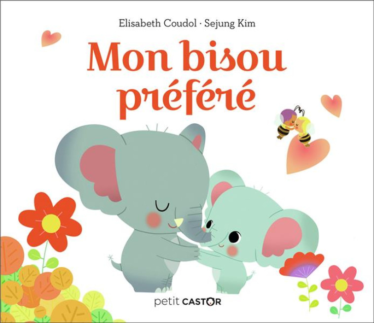 MON BISOU PREFERE - COUDOL/KIM - FLAMMARION