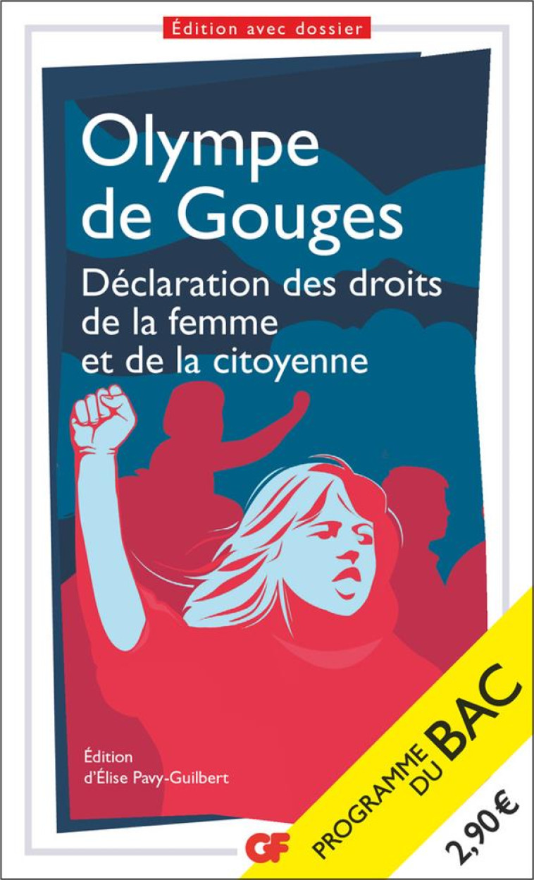 DECLARATION DES DROITS DE LA FEMME ET DE LA CITOYENNE - BAC 2024 - PARCOURS : ECRIRE ET COMBATTRE PO - GOUGES OLYMPE DE - FLAMMARION