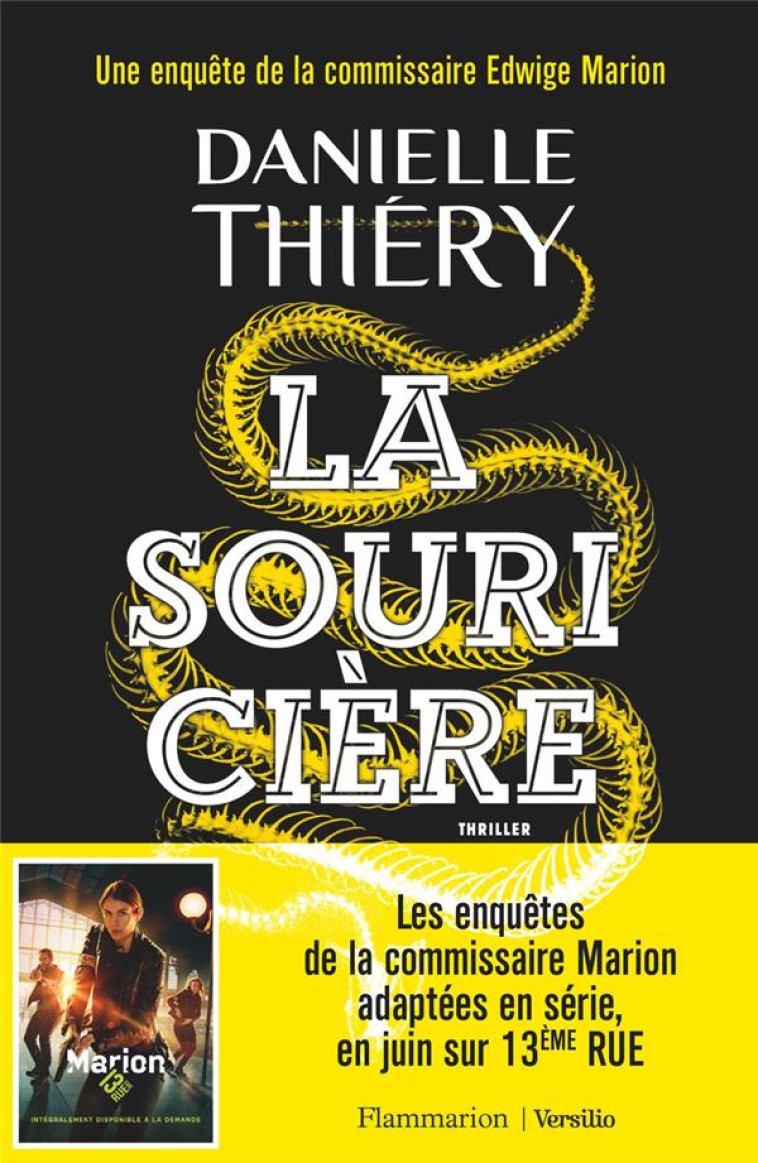 LA SOURICIERE - UNE ENQUETE DE LA COMMISSAIRE EDWIGE MARION - THIERY DANIELLE - FLAMMARION