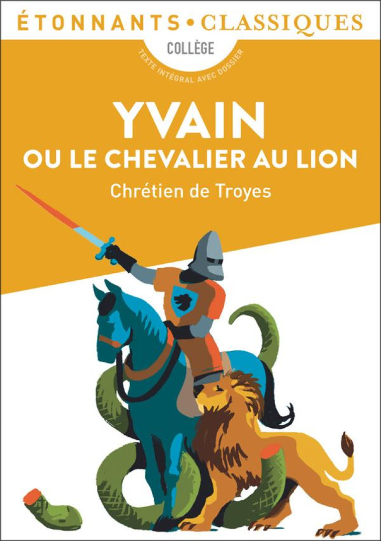 YVAIN OU LE CHEVALIER AU LION - CHRETIEN DE TROYES - FLAMMARION