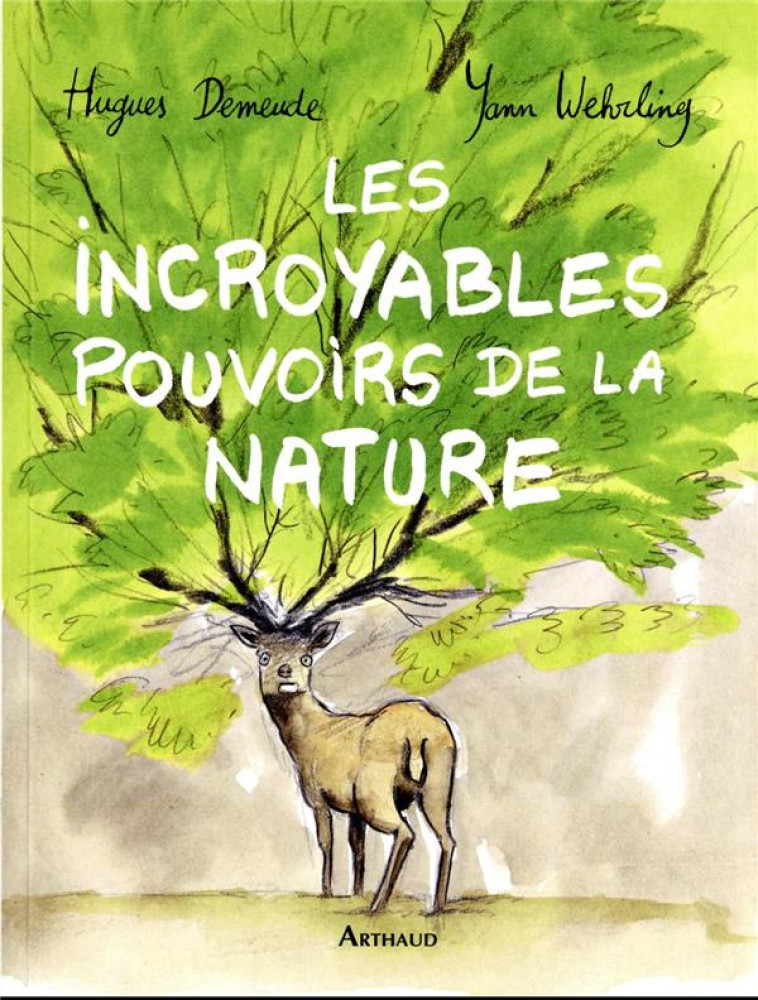 LES INCROYABLES POUVOIRS DE LA NATURE - WEHRLING/DEMEUDE - FLAMMARION