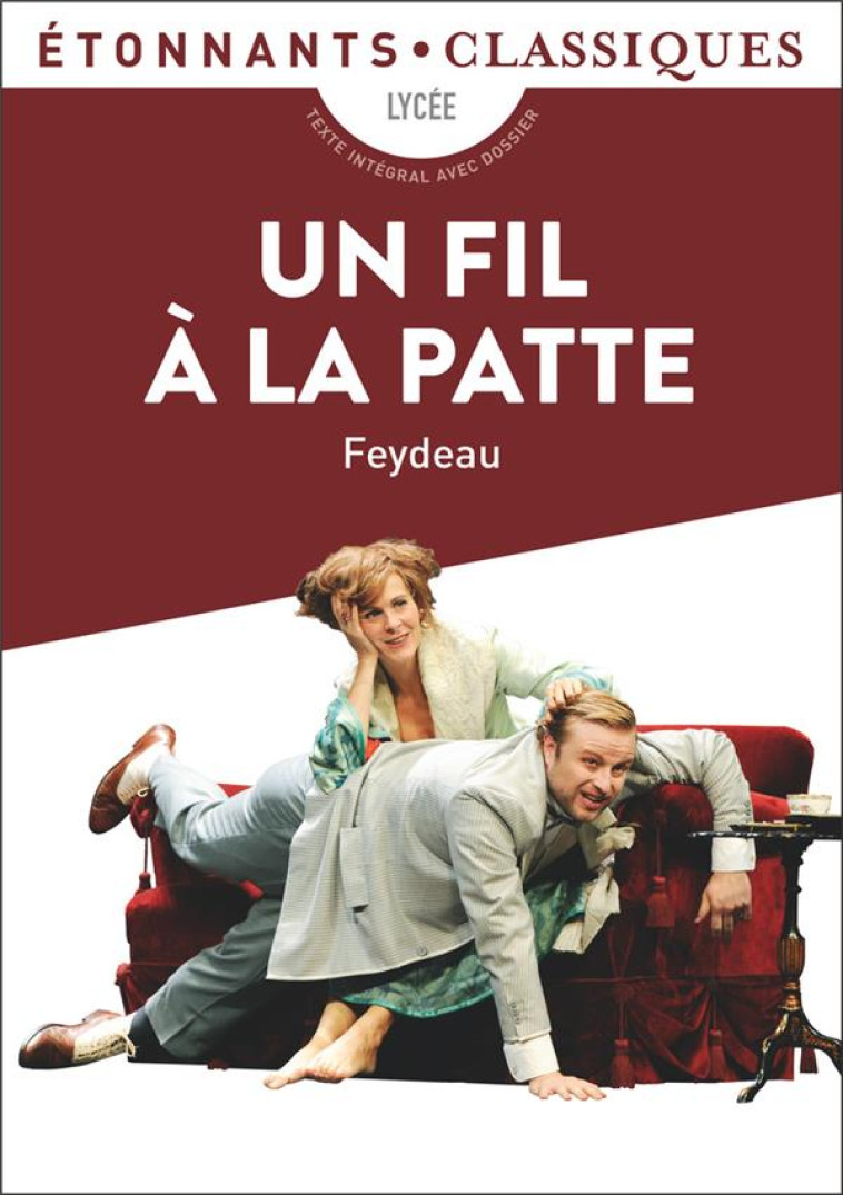 UN FIL A LA PATTE - FEYDEAU GEORGES - FLAMMARION