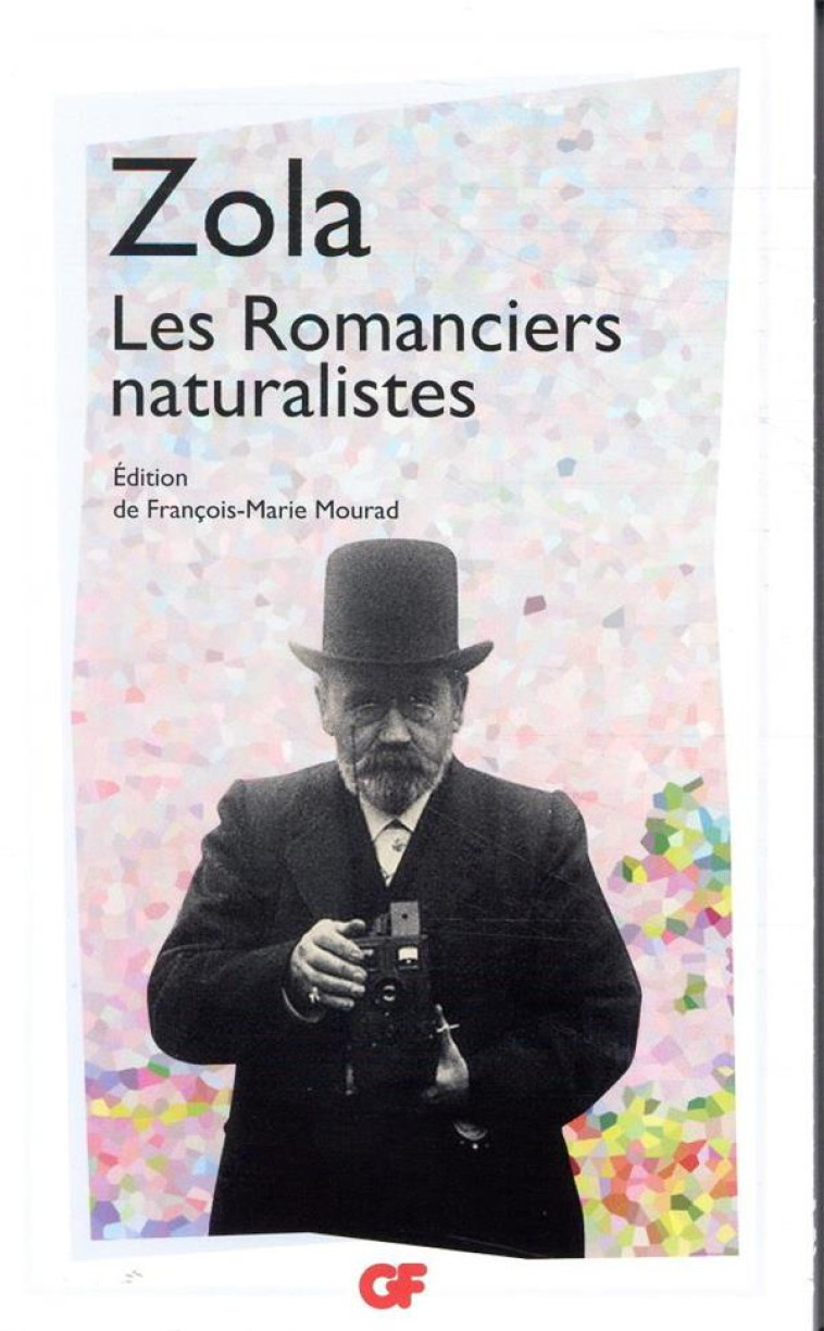 LES ROMANCIERS NATURALISTES - ZOLA EMILE - FLAMMARION