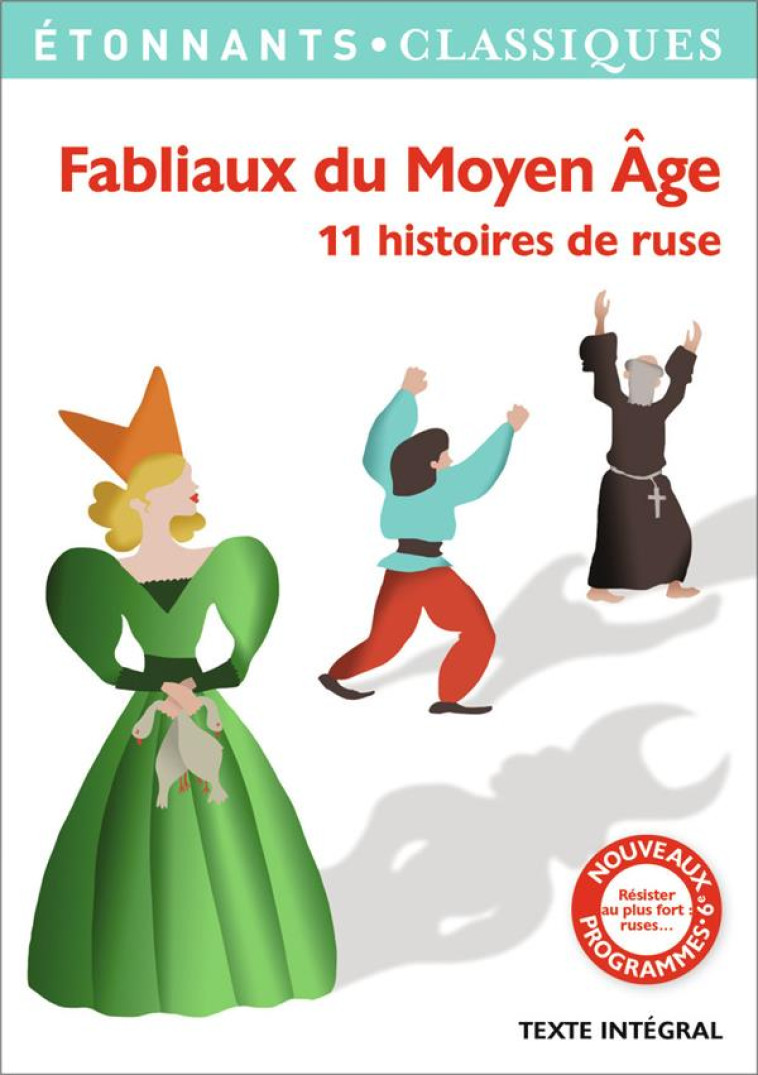 FABLIAUX DU MOYEN AGE - 11 HISTOIRES DE RUSE - ANONYME - Flammarion