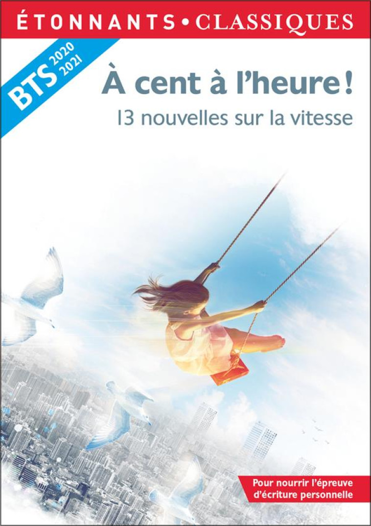 A CENT A L-HEURE ! - 13 NOUVELLES SUR LA VITESSE - COLLECTIF - FLAMMARION