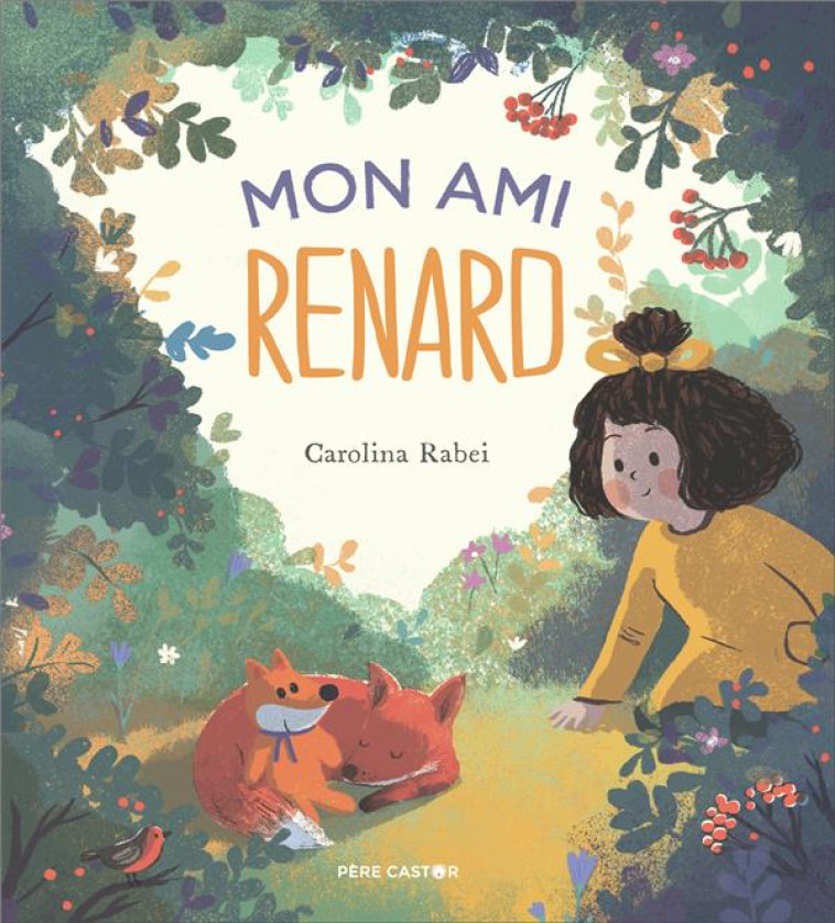 MON AMI RENARD - RABEI - FLAMMARION