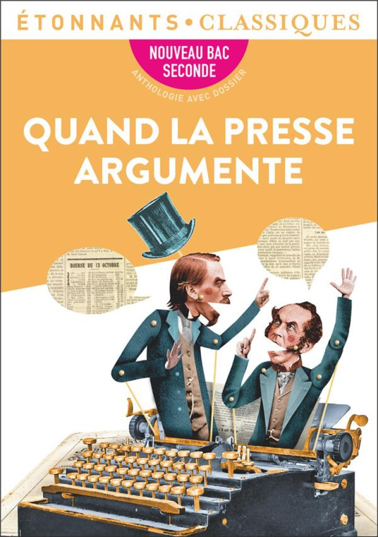 QUAND LA PRESSE ARGUMENTE - COLLECTIF - FLAMMARION