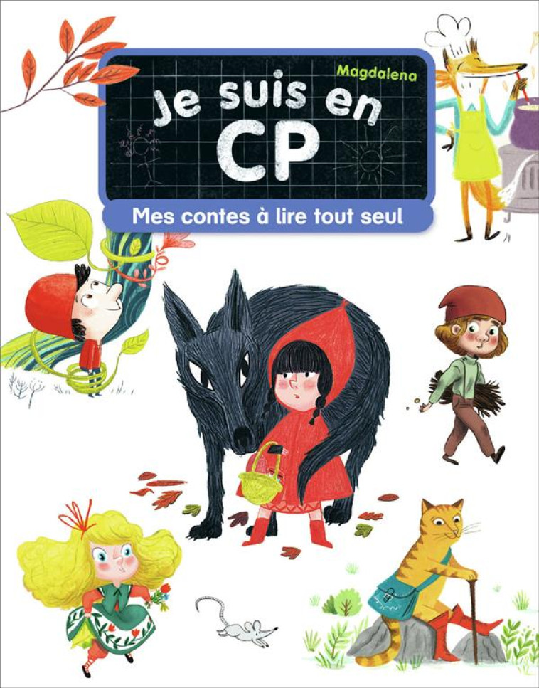 JE SUIS EN CP - MES CONTES A LIRE TOUT SEUL - MAGDALENA/PAUWELS - FLAMMARION