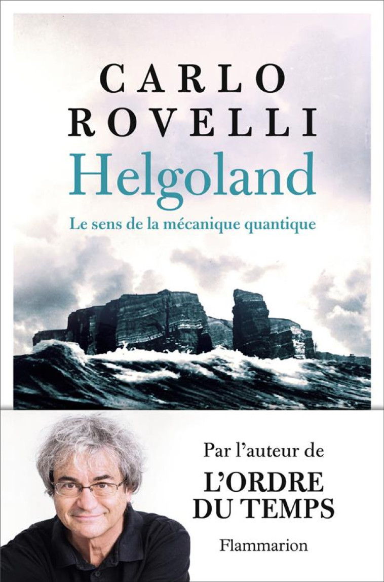 HELGOLAND - LE SENS DE LA MECANIQUE QUANTIQUE - ROVELLI CARLO - FLAMMARION