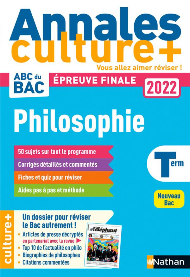 ANNALES CULTURE + - PHILOSOPHIE - BAC 2022 - VOL02 - GRISSAULT KATY - CLE INTERNAT