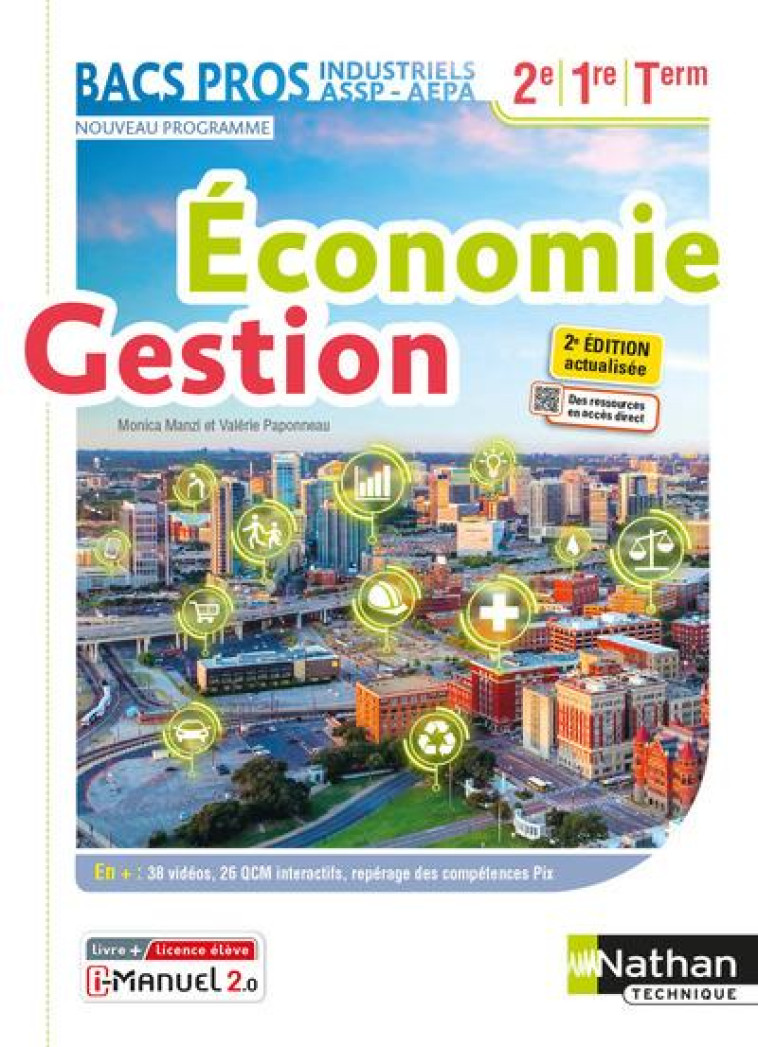 ECONOMIE ET GESTION - 2EME/1ERE/TERM BACS PROS INDUSTRIELS/ASSP - LIVRE + LICENCE ELEVE - 2021 - MANZI/PAPONNEAU - CLE INTERNAT