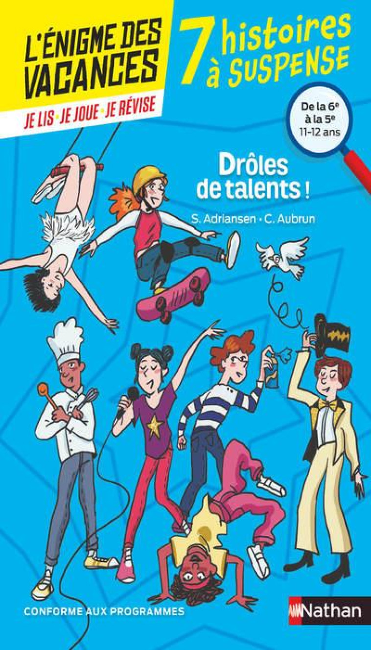 L-ENIGME DES VACANCES - 7 HISTOIRES A SUSPENSE - DROLE DE TALENTS ! DE LA 6EME A LA 5EME - 10/11 ANS - ADRIANSEN/AUBRUN - CLE INTERNAT