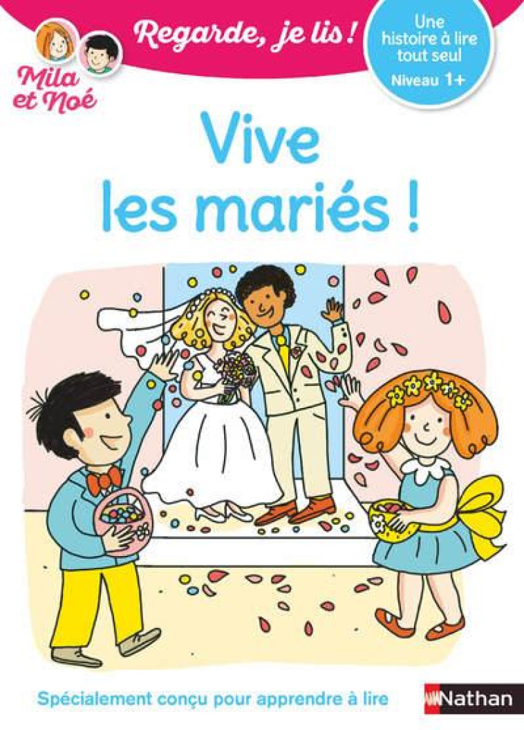 REGARDE JE LIS ! UNE HISTOIRE A LIRE TOUT SEUL - VIVE LES MARIES ! NIV1+ - BATTUT/DESFORGES - CLE INTERNAT