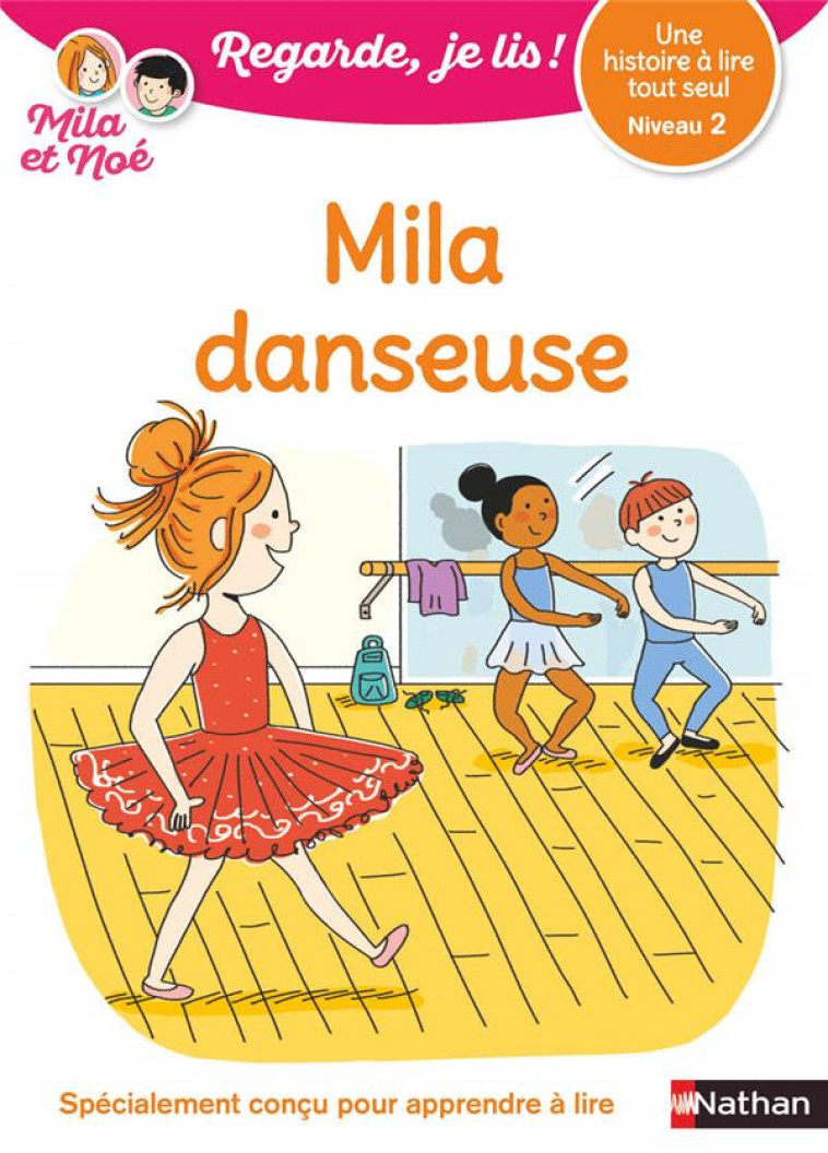 REGARDE JE LIS! UNE HISTOIRE A LIRE TOUT SEUL - MILA DANSEUSE NIV2 - BATTUT/PIFFARETTI - CLE INTERNAT