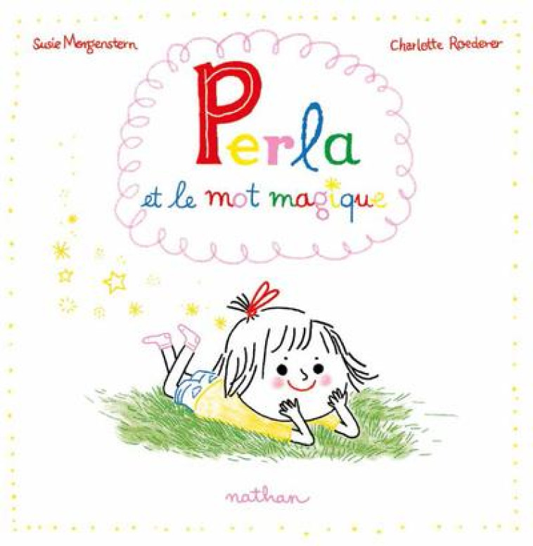 PERLA ET LE MOT MAGIQUE - MORGENSTERN/ROEDERER - CLE INTERNAT