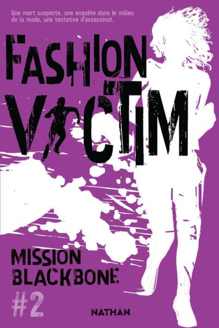 MISSION BLACKBONE - TOME 2 FASHION VICTIM - VOL02 - JEAN-PREAU/CAUSSE - CLE INTERNAT