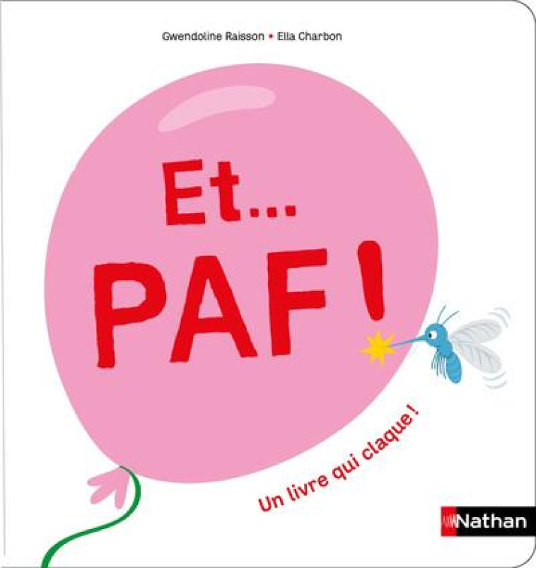 ET... PAF ! UN LIVRE QUI CLAQUE ! - RAISSON/CHARBON - CLE INTERNAT