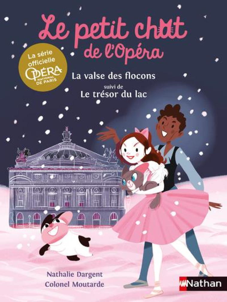 LE PETIT CHAT DE L-OPERA : LA VALSE DES FLOCONS SUIVI DE LE TRESOR DU LAC - DARGENT/MOUTARDE - CLE INTERNAT