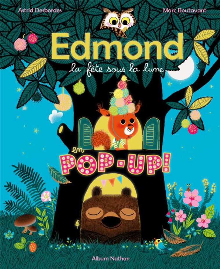 EDMOND - LA FETE SOUS LA LUNE EN POP-UP - DESBORDES/BOUTAVANT - CLE INTERNAT